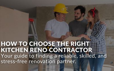 How to Choose the Right Kitchen Renovation Contractor