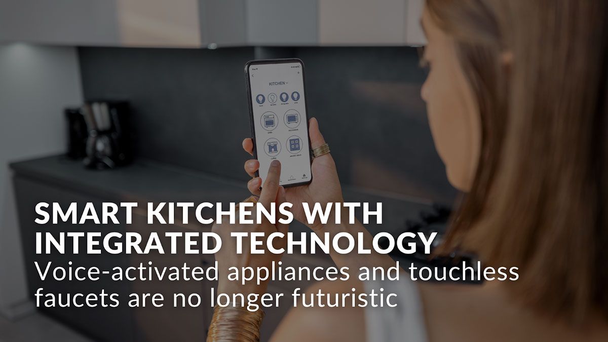 Smart Kitchens with Integrated Technology